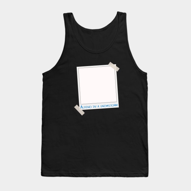 Funny Albino In A Snowstorm Tank Top by shirtonaut